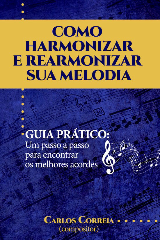 capa Como Harmonizar e Rearmonizar sua Melodia | Técnicas de Composição